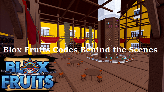 Blox Fruits Codes Behind the Scenes
